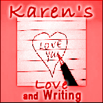 Karen's Love and Writing Karen's Love and Writing